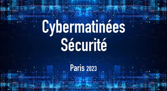Cybermatin�es Paris 2023