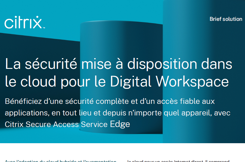 Garantir la sécurité dans le cloud pour le Digital Workspace