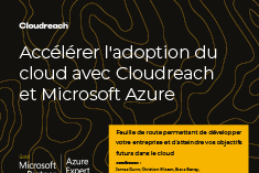 Acc�l�rer l'adoption du cloud avec Cloudreach et Microsoft Azure