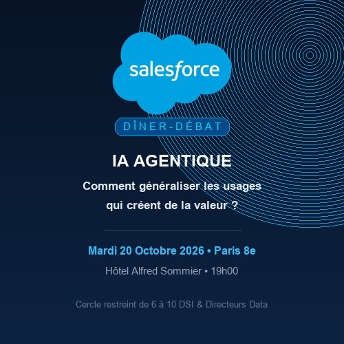 D�ner-d�bat Salesforce | IA agentique : comment g�n�raliser les usages qui cr�ent de la valeur ?